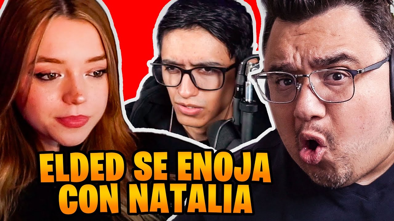 ELDED SE ENOJA CON NATALIA POR UN PATROCINIIO
