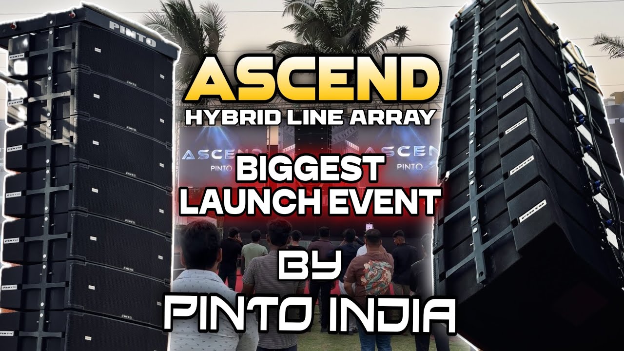 ASCEND - Hybrid Line Array🔥 Launch Event by Pinto India 🇮🇳| Beautiful Speakers With Softness🔊 Vlog🤩