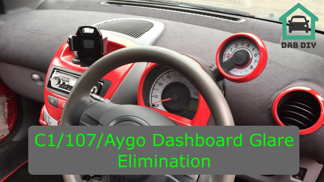 C1/107/Aygo Dashboard Glare Elimination
