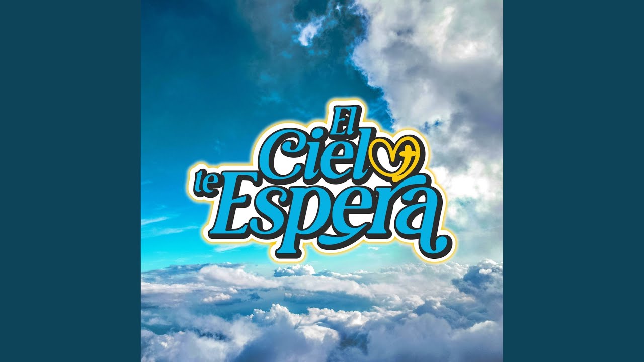 El cielo te espera