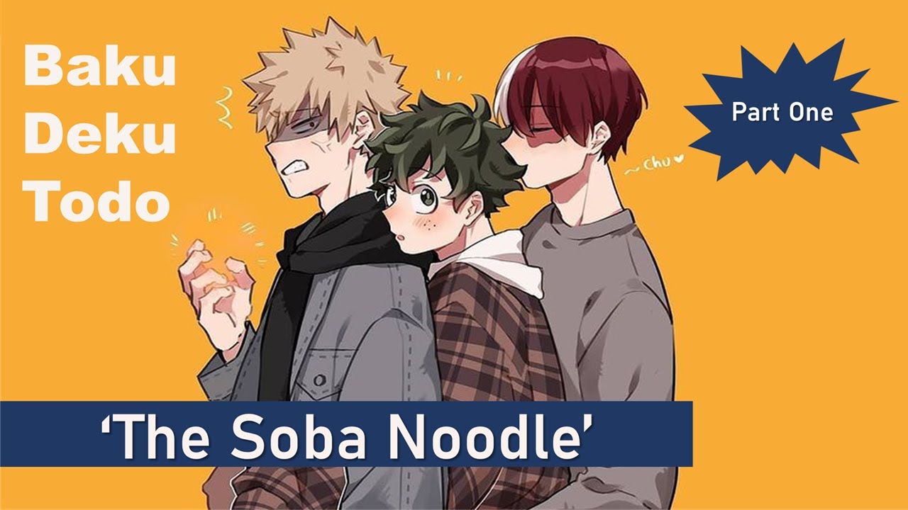 TodoBakuDeku | 'The Soba Noodle' | Texting Story