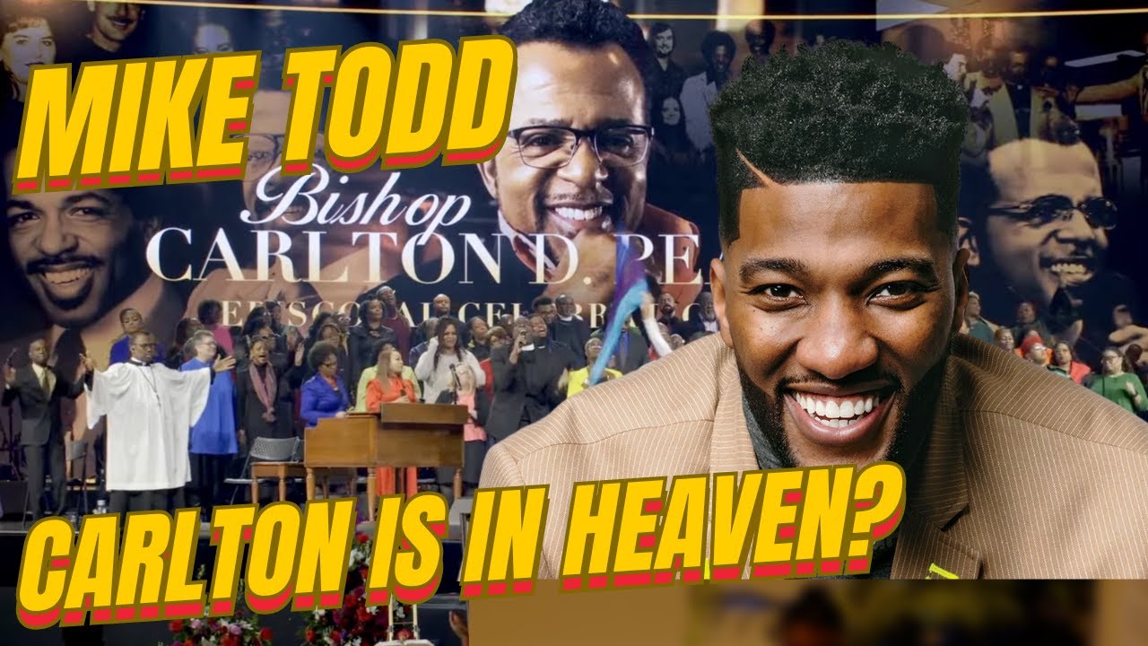 Carlton Pearson is in Heaven with the Lord according to Mike Todd