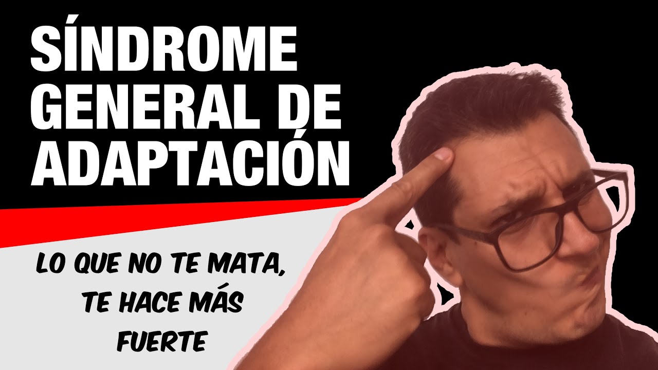 SÍNDROME GENERAL DE ADAPTACIÓN