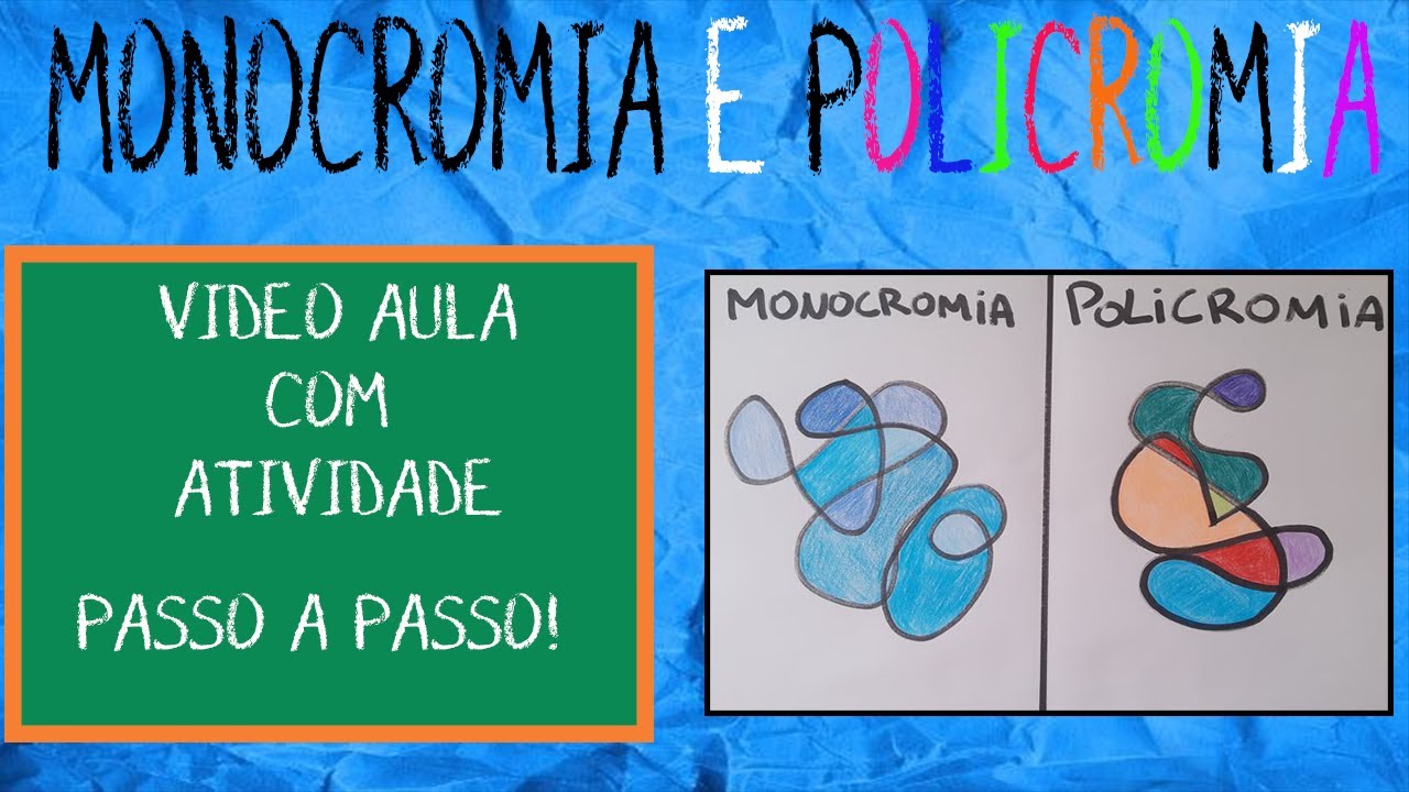 Aula de Arte: Monocromia e Policromia - Explicação, Atividade e Passo a Passo!