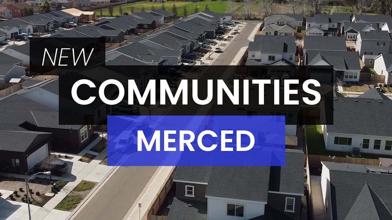 NEW Home Communities of Merced - Lennar, DR Horton, K Hovnanian, Stonefield