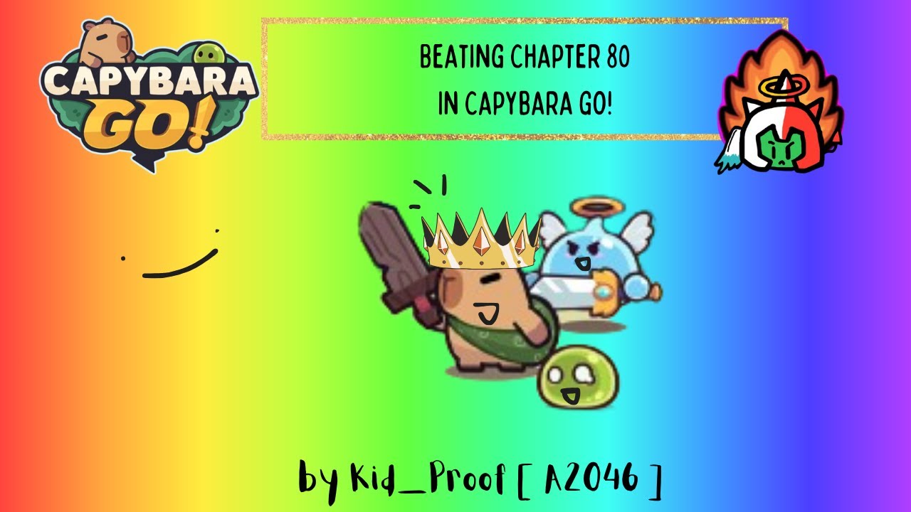 Beating Chapter 80 In Capybara GO!    Reaching Into a NEW WORLD