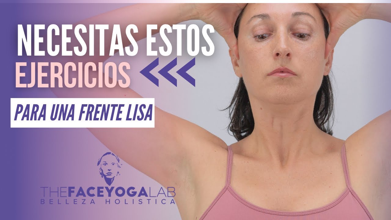 🙌NECESITAS ESTOS EJERCICIOS PARA UN LIFTING EN LA FRENTE