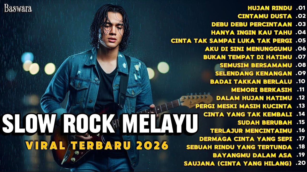Slow Rock Melayu Viral Terbaik 2026 | Cocok Untuk Menemani Aktivitas Dan Santai - Hujan Rindu