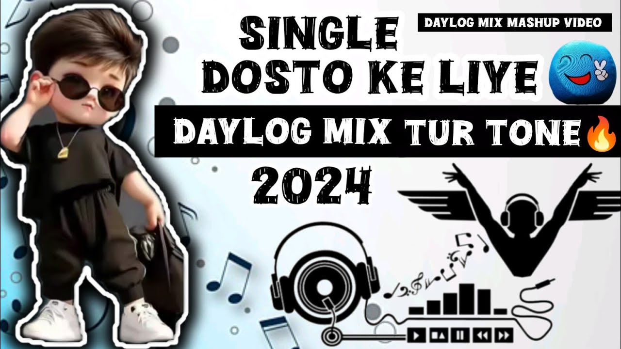 SINGLE DOSTO KE LIYE DAYLOG MIX TUR TONE 2025 //🤩// DJ REMIX VIDEO// #turtone