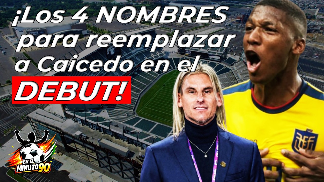 Sin Moisés Caicedo en el estreno mundialista, las 4 opciones que baraja Beccacece!