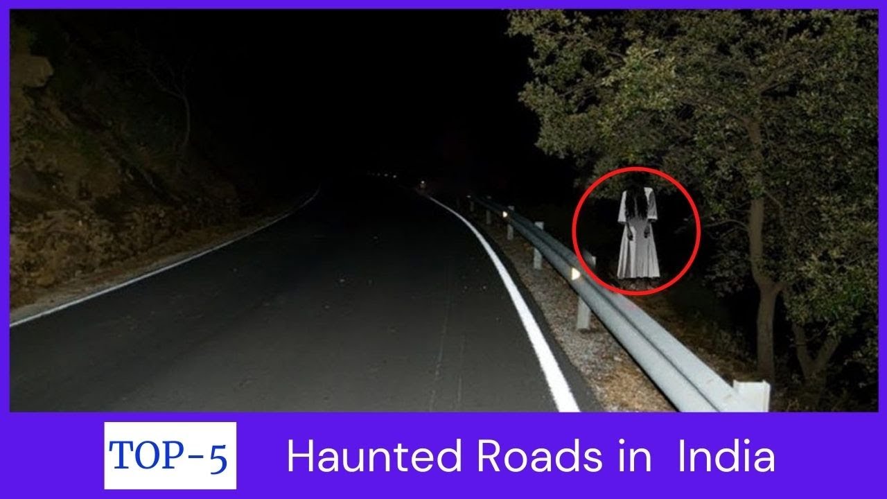 Top 5 Haunted Roads in India - Travel Video | Scoop Buddy