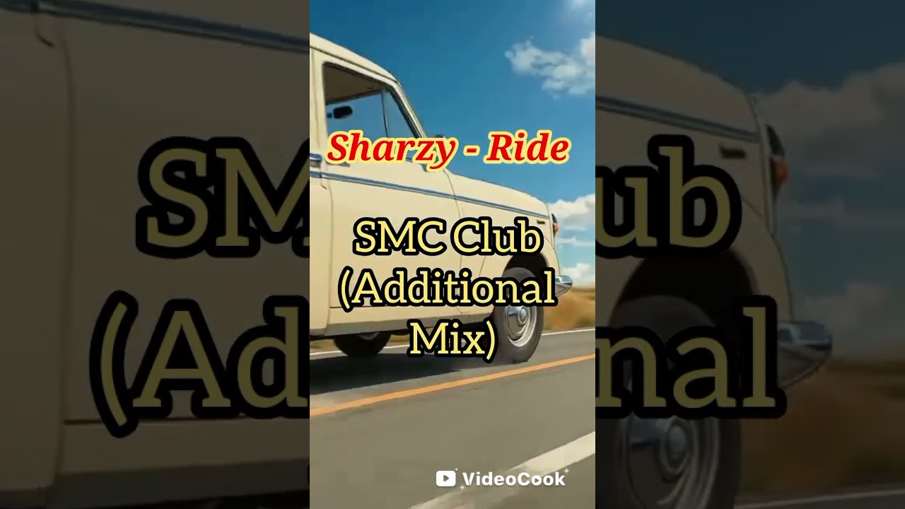Sharzy - Ride (SMC Club Additional Mix)