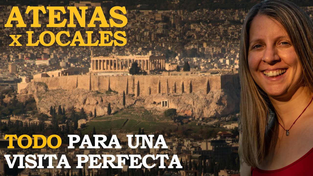 Atenas Por Locales - La guía definitiva de que ver en Atenas