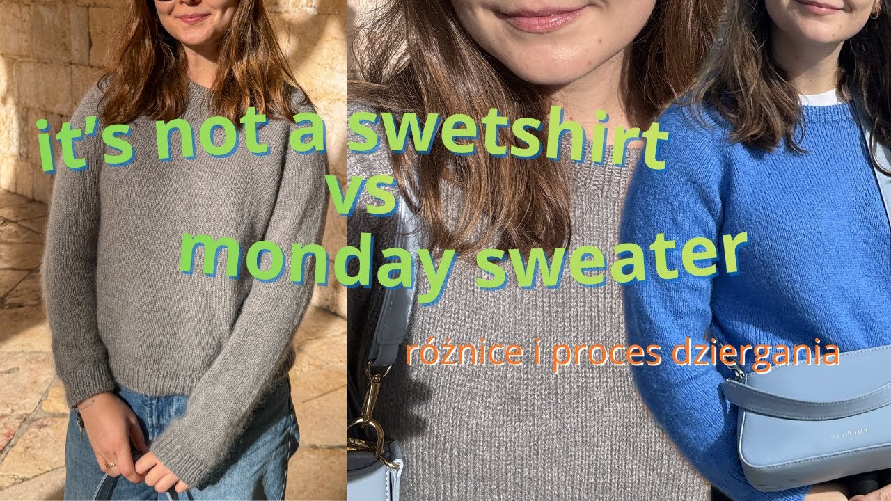 It's not a sweatshirt bs Monday sweater - który jest lepszy?