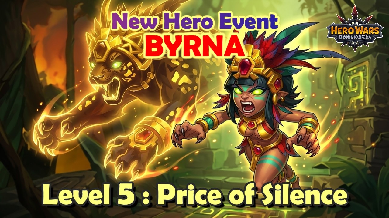 New Hero Event - BYRNA || Level 5 - Price of Silence || Walkthrough