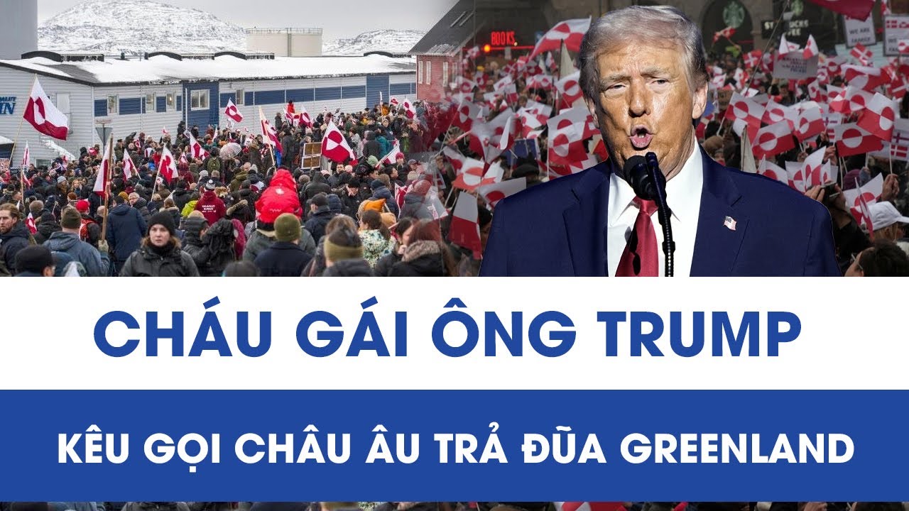 Cháu gái ông Trump gây chú ý khi kêu gọi châu Âu “trả đũa” vụ Greenland