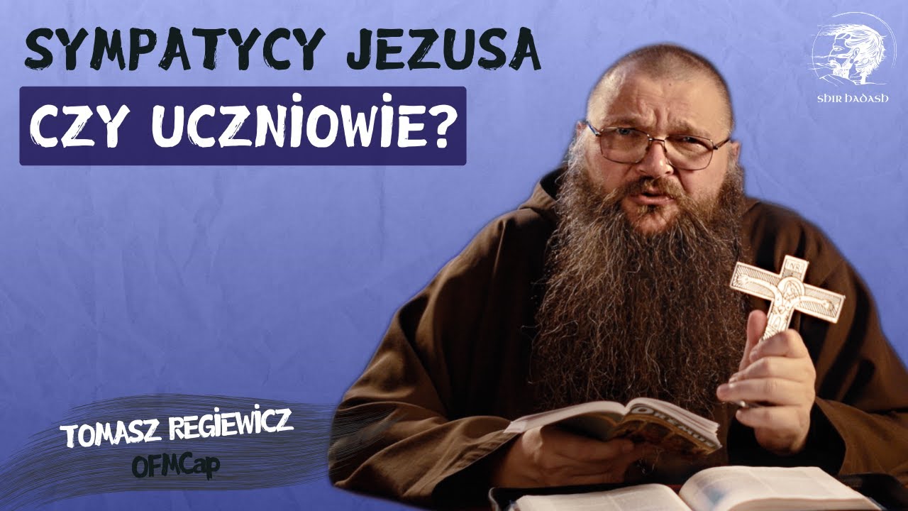 07.09.2025 Sympatycy Jezusa czy uczniowie?