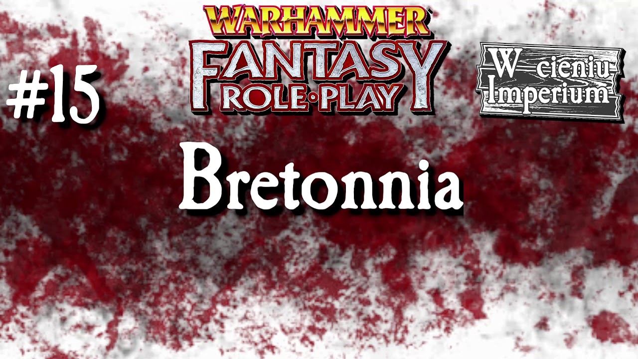#15 Bretonnia, czyli rycerze, flota i Pani Jeziora