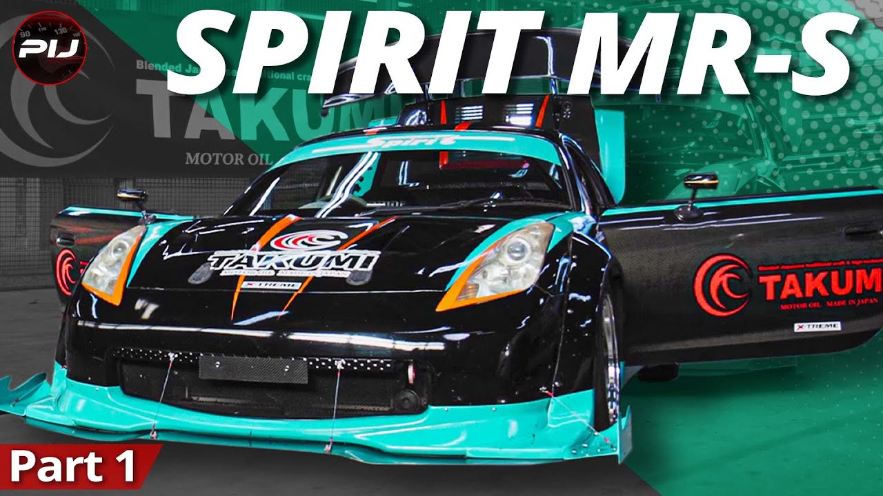 【愛車紹介前編】Spirit Full Tune MR-S 有限会社テクノプロスピリッツ代表 スピリッツ太郎