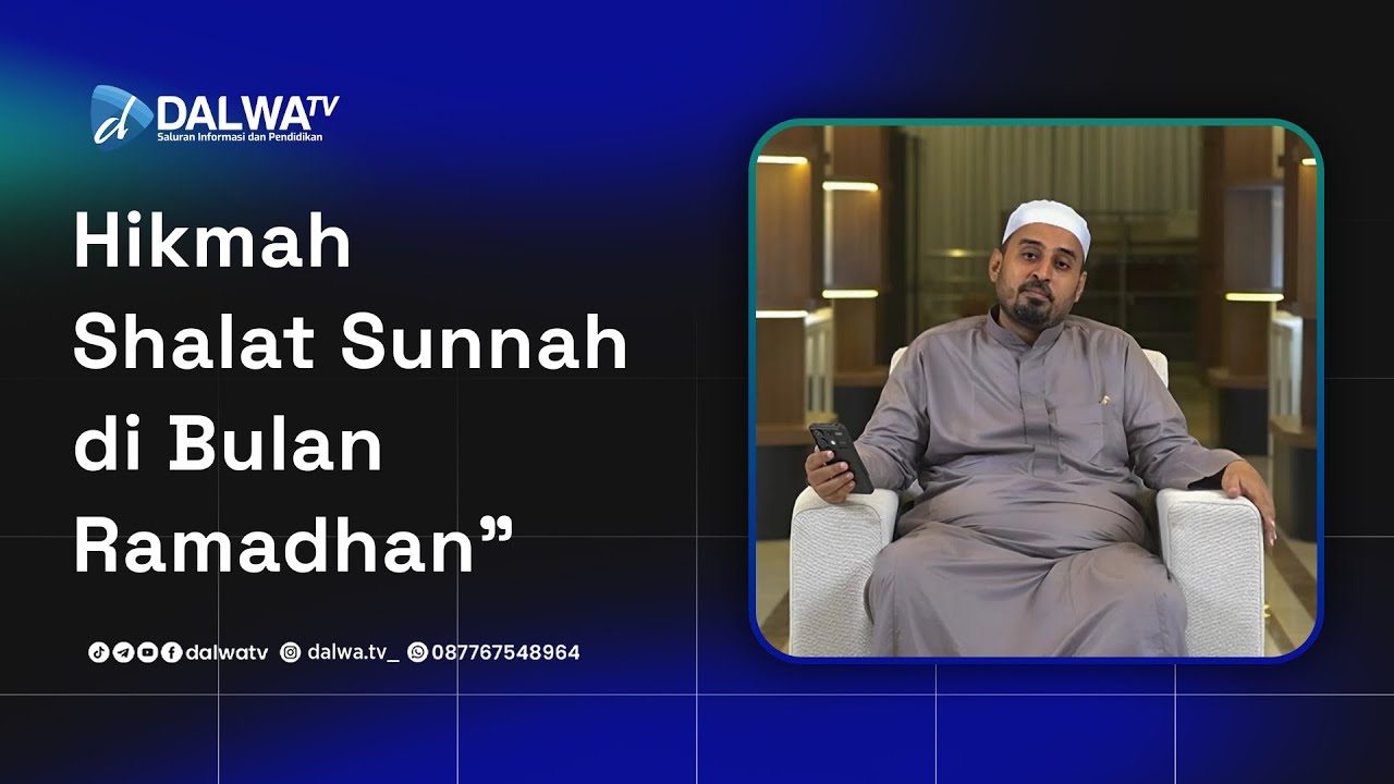 HIKMAH SYARI'AT || HIKMAH SHOLAT SUNNAH DI BULAN RAMADHAN || Al Habib Muhammad bin Tohir Al Haddad