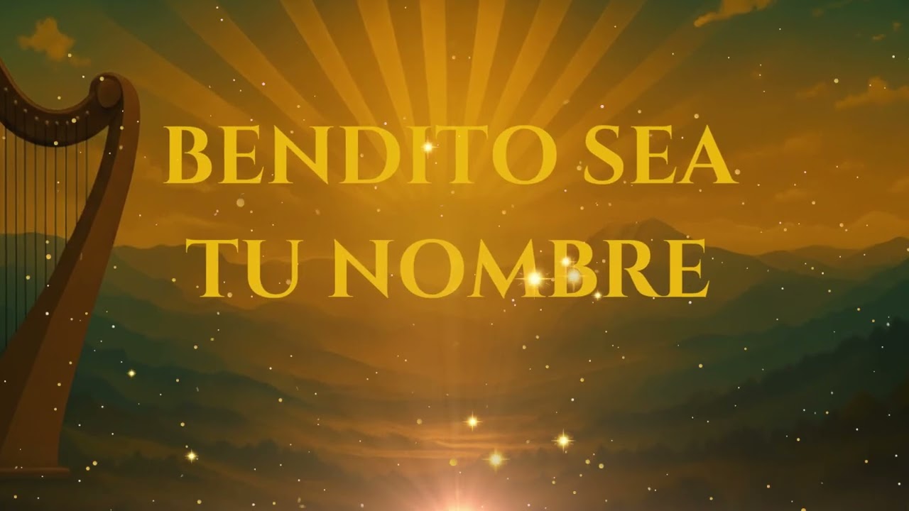 Bendito Sea Tu Nombre |Shalom Alabanzas (letra original)