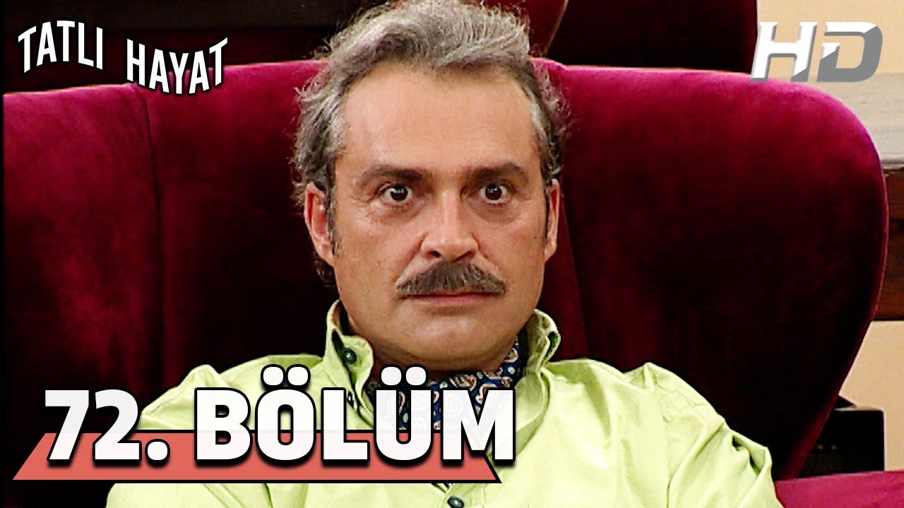 Tatlı Hayat 72. Bölüm HD