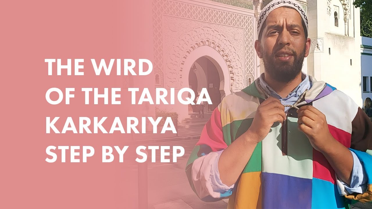 The wird of the tariqa Karkariya step by step