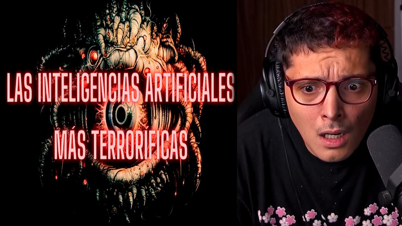 Late Reacciona a MONSTRUOS DIGITALES: inteligencias artificiales m&aacute;s terror&iacute;ficas de@davitxenko