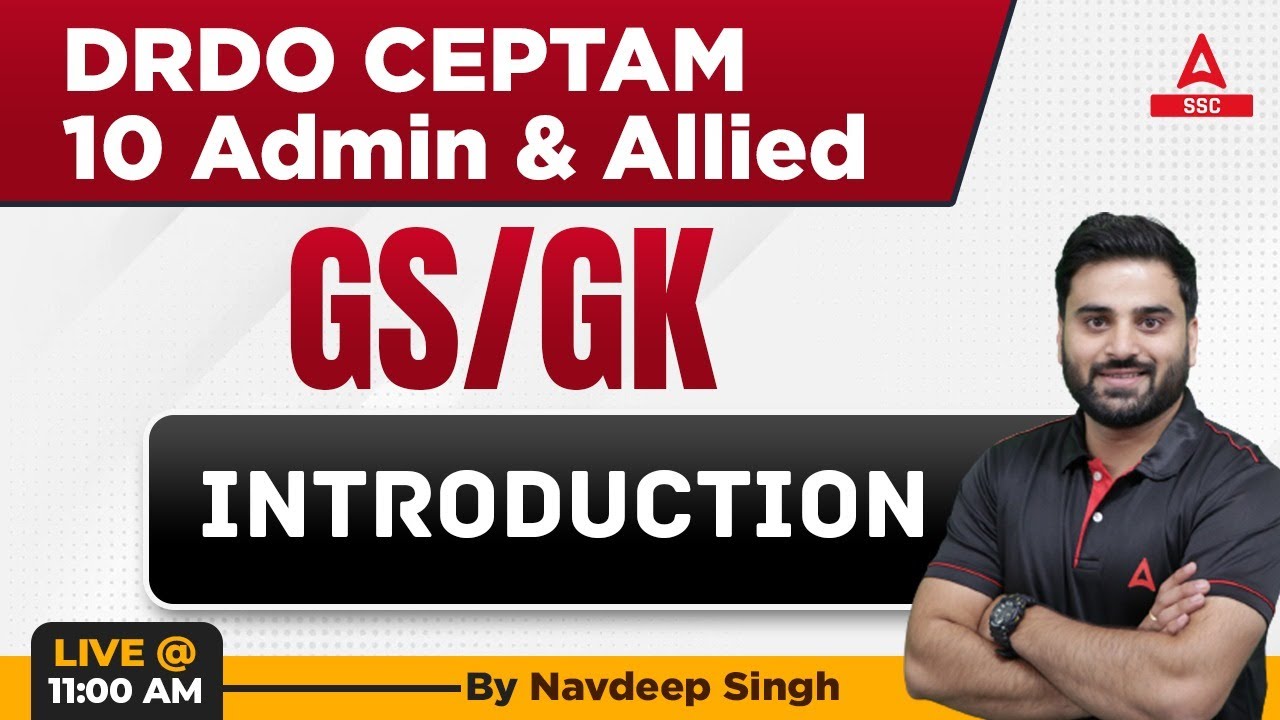 DRDO CEPTAM 10 Admin & Allied | GS/GK by Navdeep | Syllabus Introduction