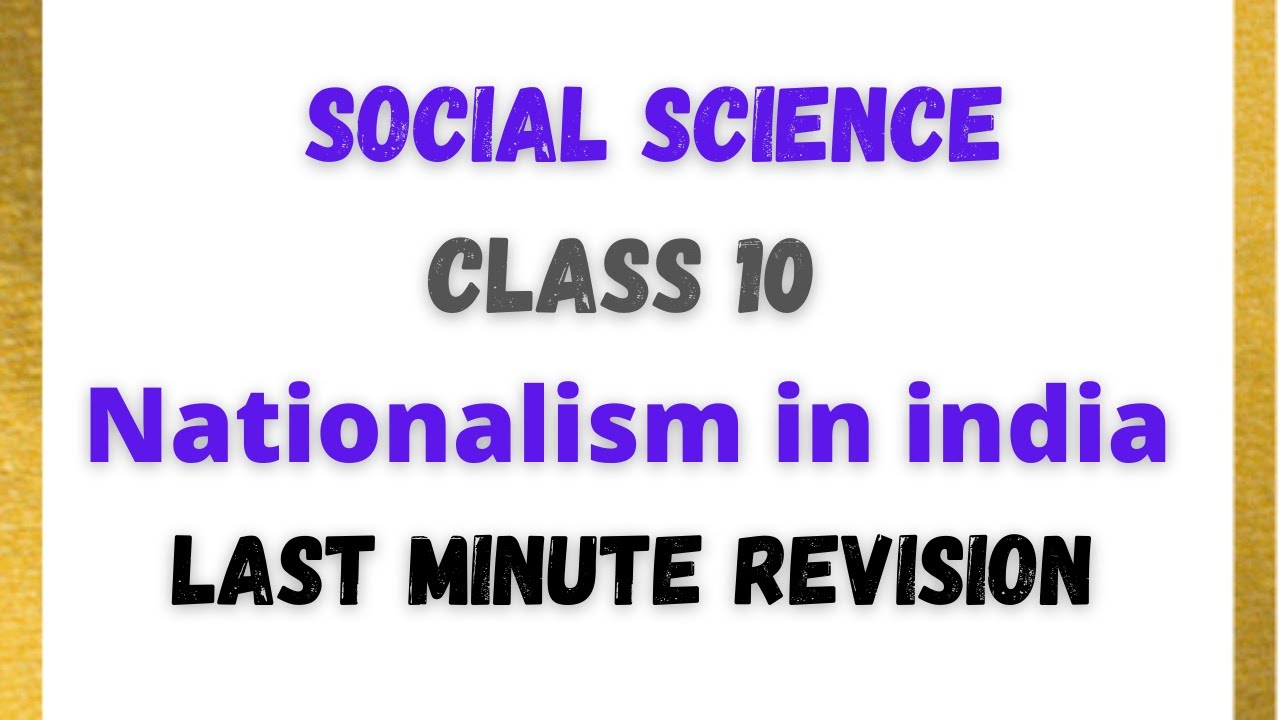 last minute revision nationalism in india class 10 social science