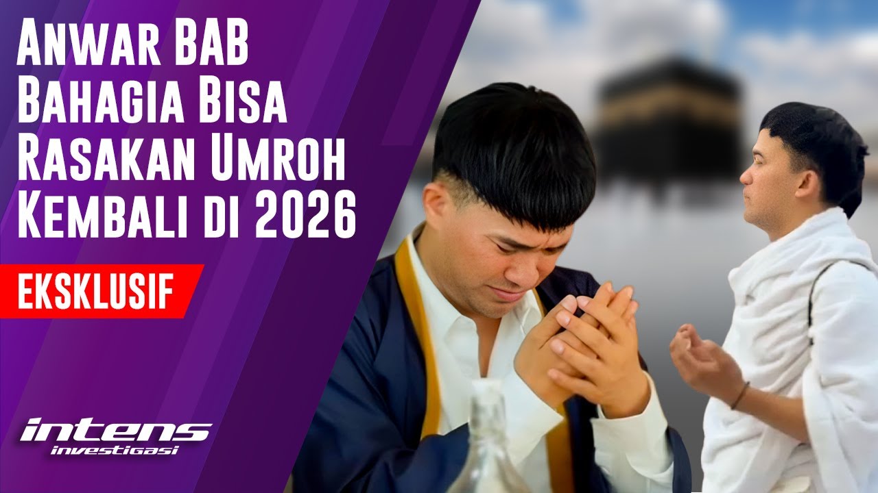 Anwar BAB bahagia Laksanakan Umroh di 2026