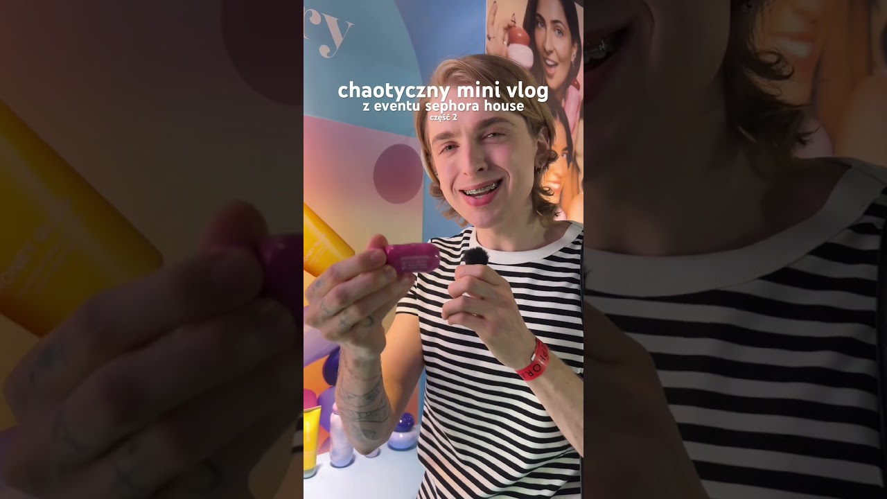 mini vlog z eventu sephora house (część 2)