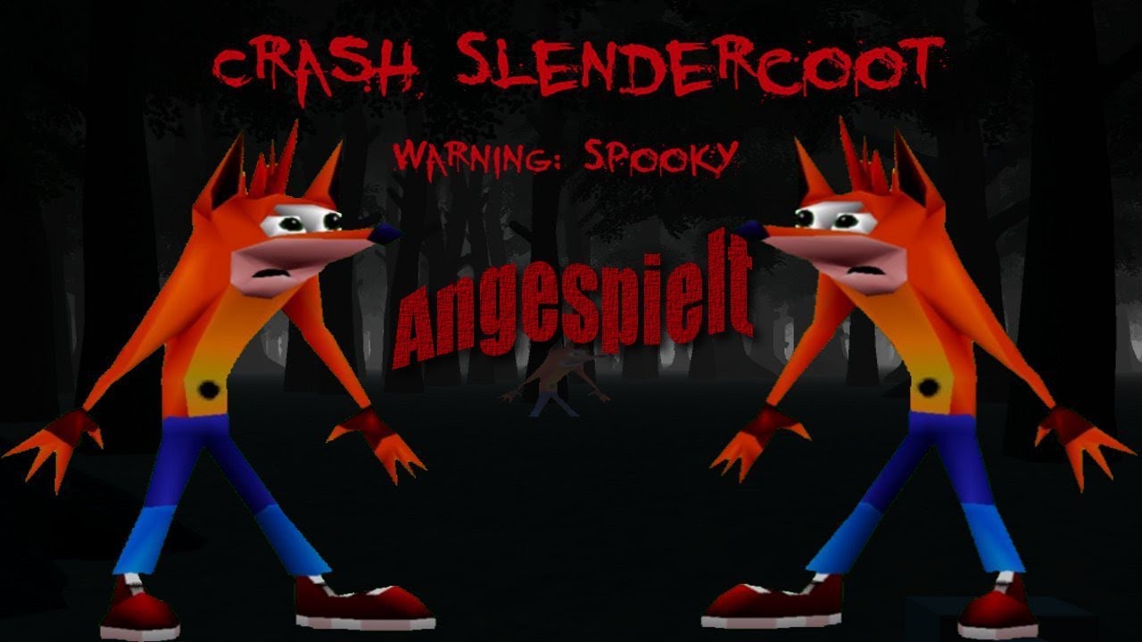 Angespielt 👀 Crash Slendercoot 👀  .. deutsch