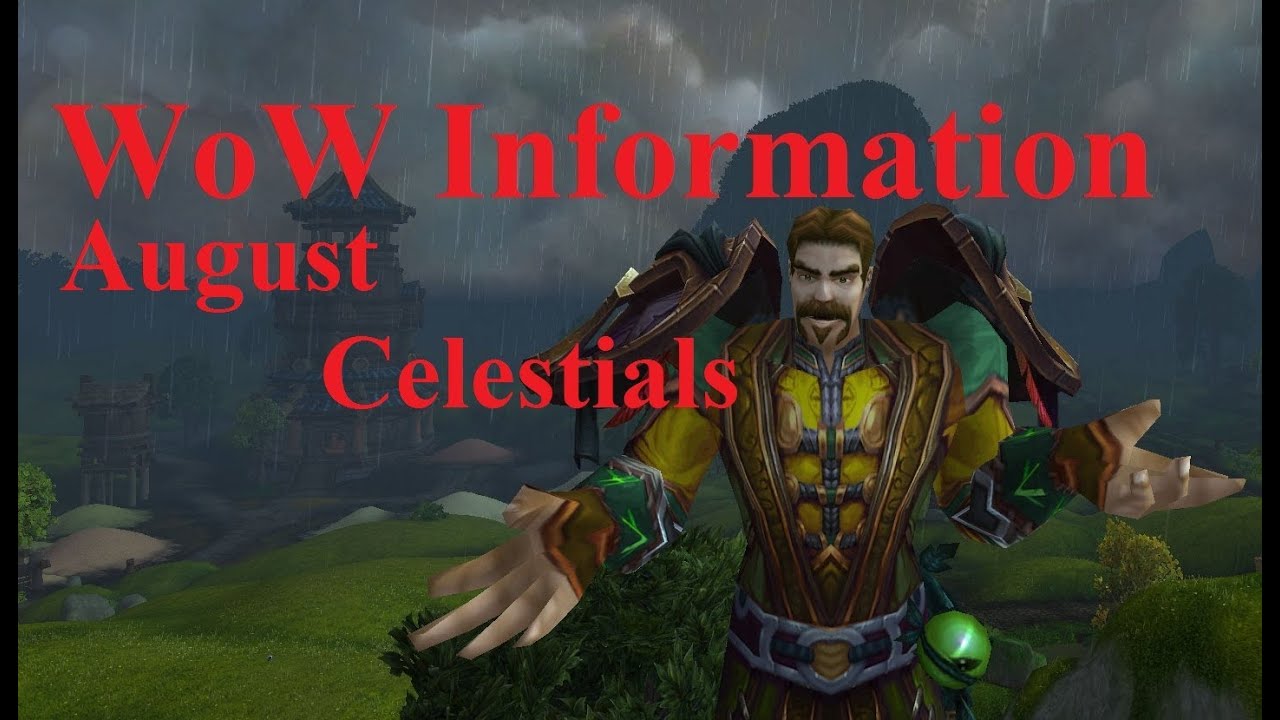 WoW Information: August Celestials