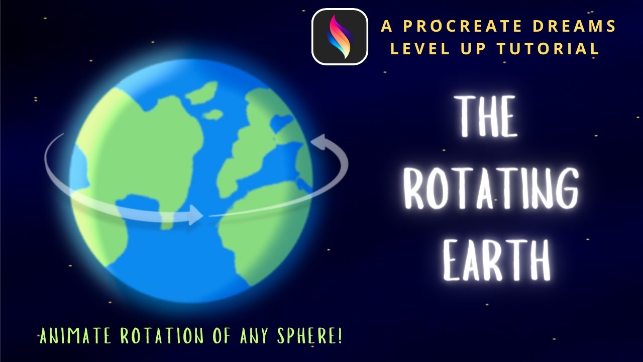 Procreate Dreams Level Up Tutorial - Animate the Earth's Rotation!
