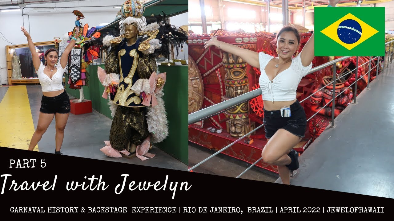 Rio Carnaval history & backstage experience |  Brazil 2022 | Travel with Jewelyn | JEWELOFHAWAII