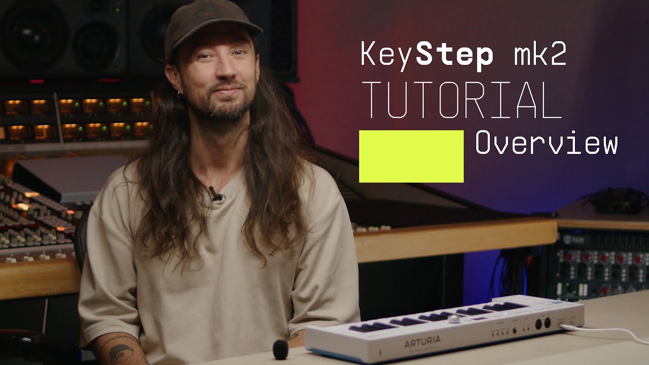 Tutorial | KeyStep mk2 - Overview