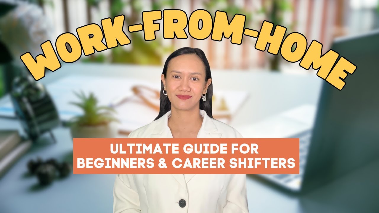 Work From Home Jobs Philippines - Comprehensive Guide for Beginners and Career Shifters