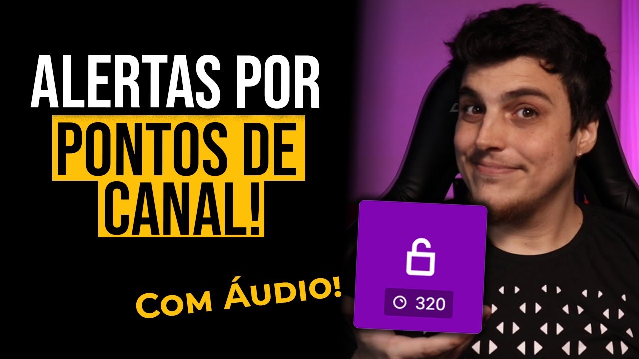 Como Colocar ALERTAS na TWITCH por PONTOS DO CANAL! - Com SOM e VÍDEO!