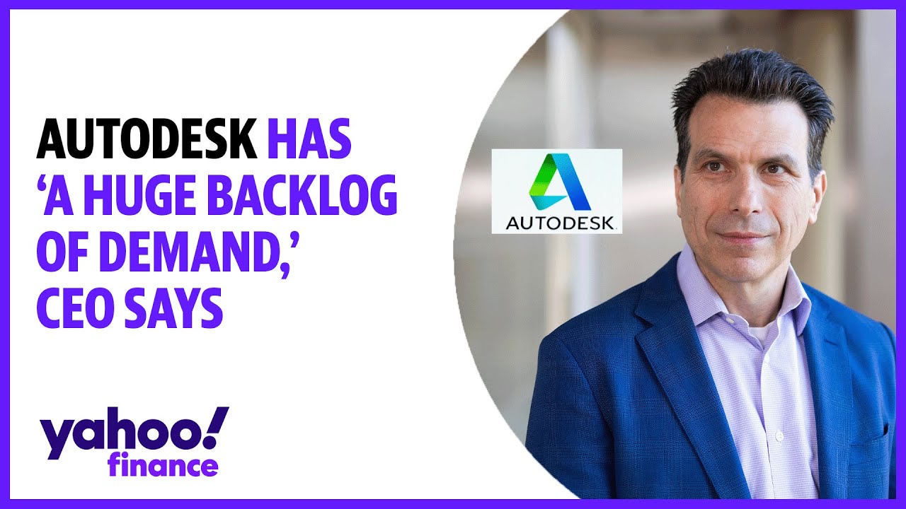Autodesk has 'a huge backlog of demand,' CEO says