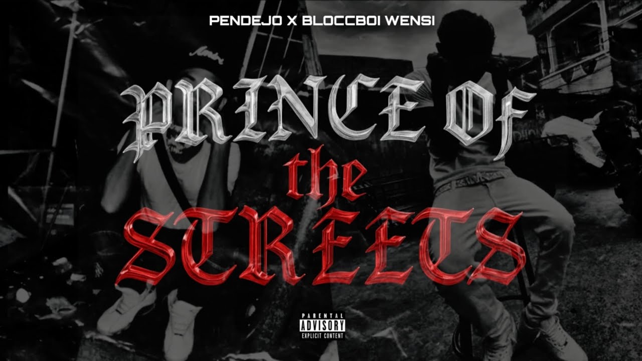 PRINCE OF THE STREETS - PENDEJO X BLOCCBOI WENSI