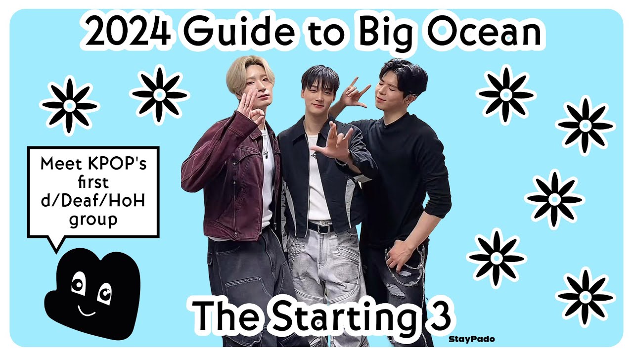 2024 Guide to Big Ocean- the first kpop group with all deaf/hoh members #BigOcean #Kpop #deaf