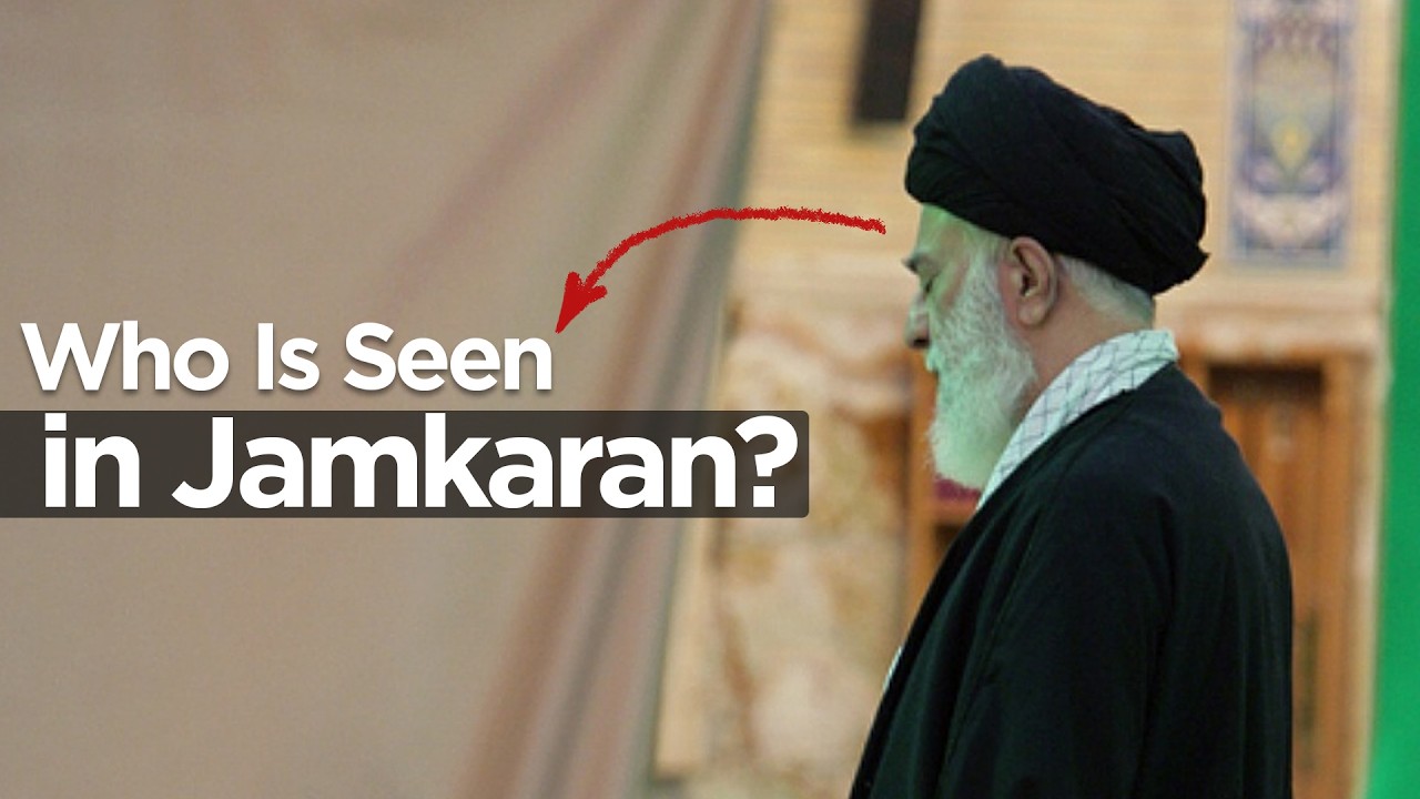 Who Is Seen In Jamkaran? | WHY WEST FEARS HIM