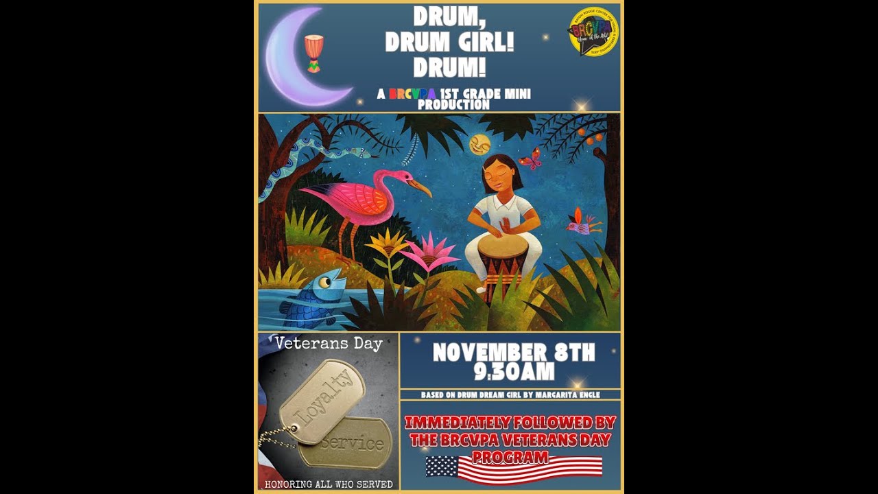 BRCVPA 1st Grade Production - Drum, Drum Girl! Drum!