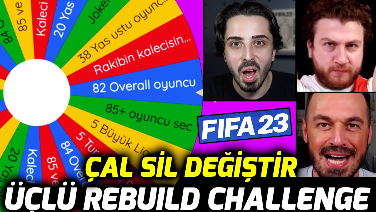 ÇAL , SİL , DEĞİŞTİR ÜÇLÜ REBUILD CHALLENGE / FİFA 23 KARİYER MODU // @ardenpapazyan @UKarakullukcu