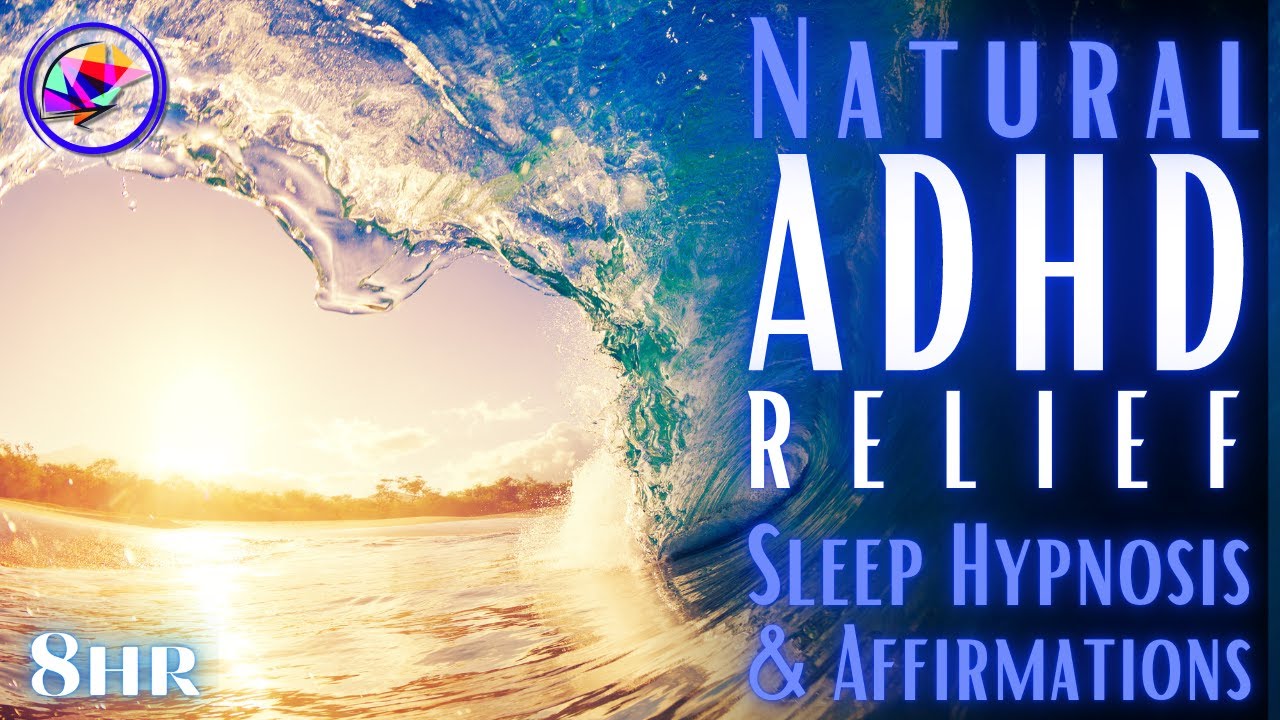 8 Hour Sleep Meditation - ADHD RELIEF! Focus, Sleep & Time-Blindness