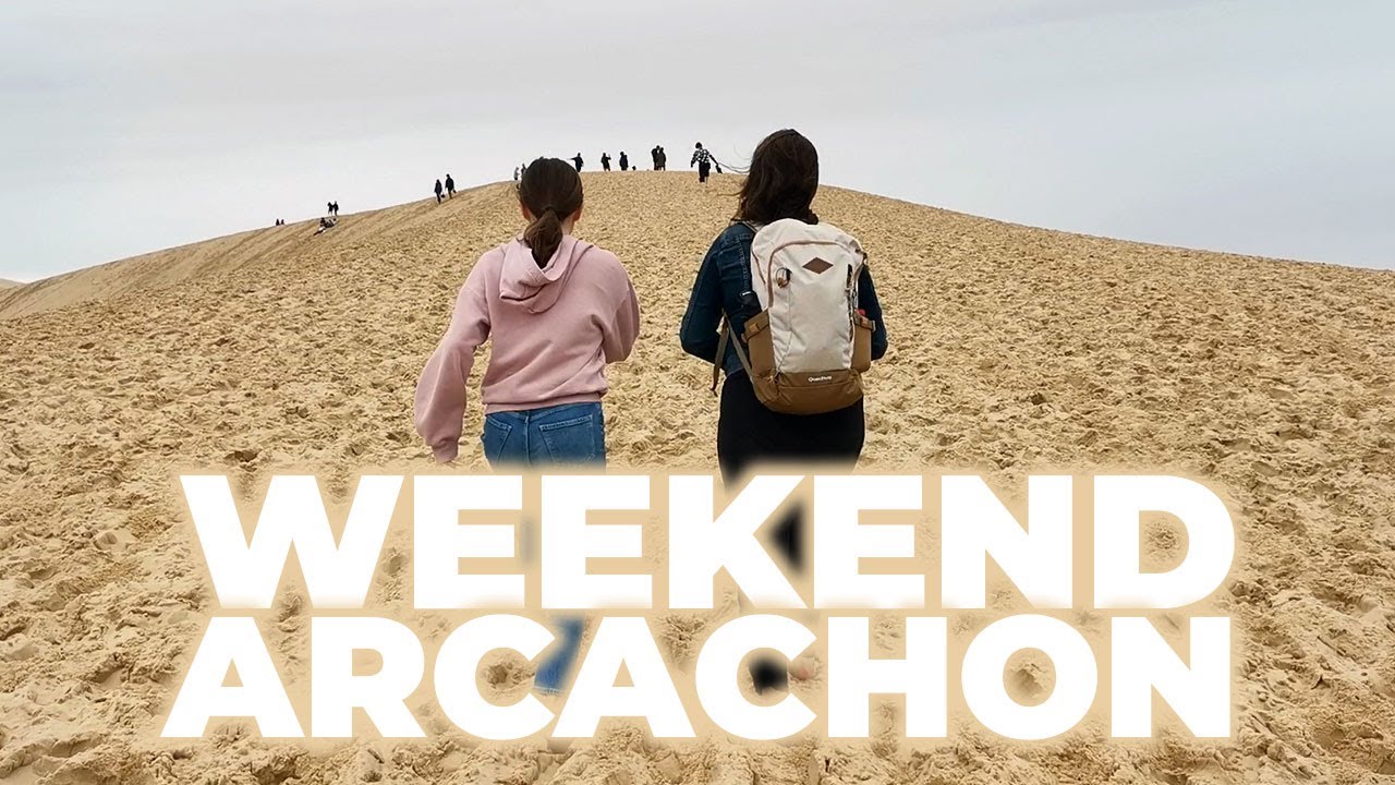 Dune du Pilat, Arcachon... // VLOG FAMILLE
