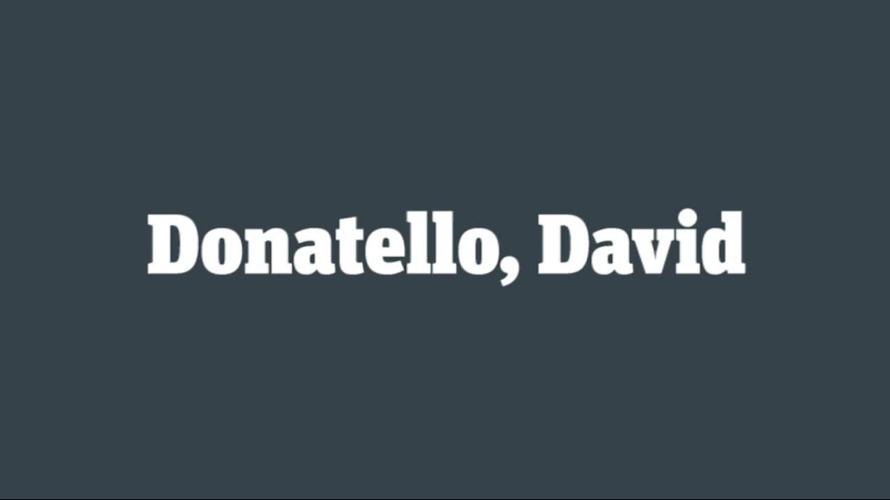 Donatello, David