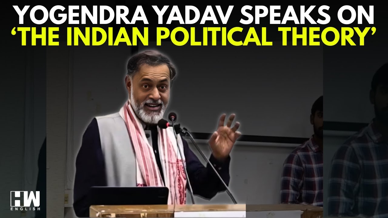 «Теория должна ответить на 3 вопроса»: Йогендра Ядав рассуждает об «индийской политической теории...