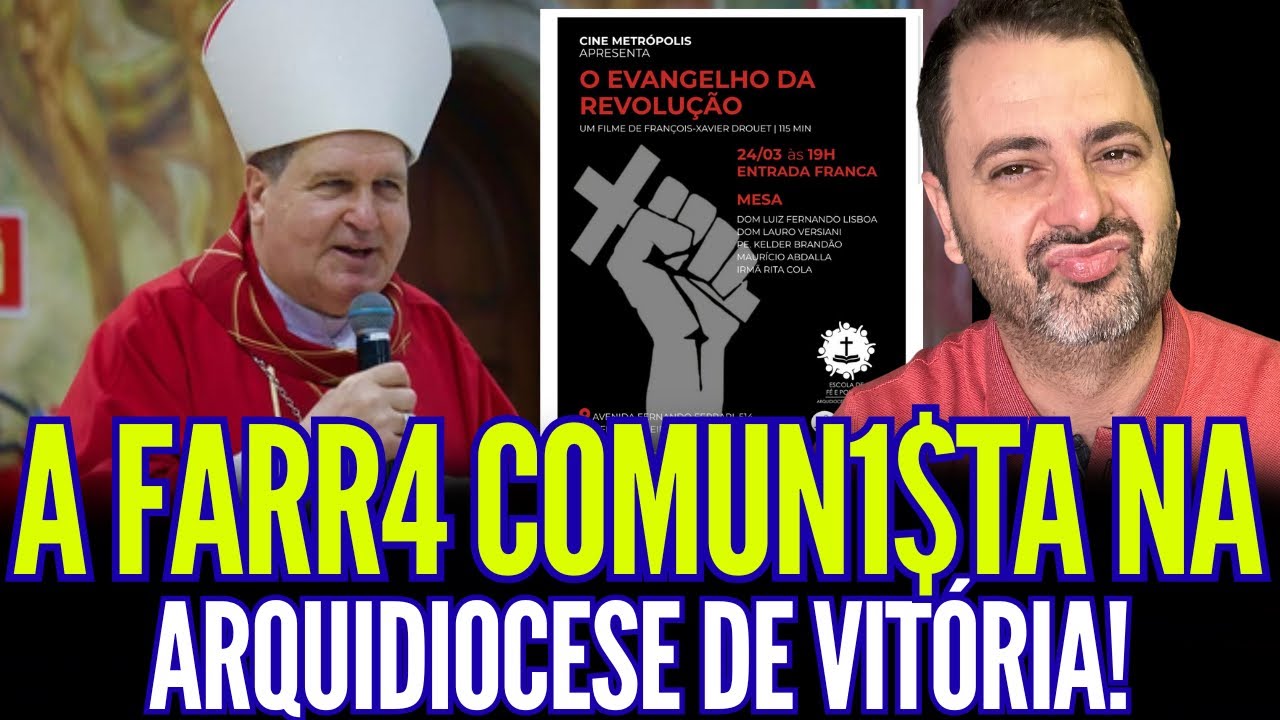 A FARR4 COMUN1ST4 NA ARQUIDIOCESE DE VIT&Oacute;RIA!!